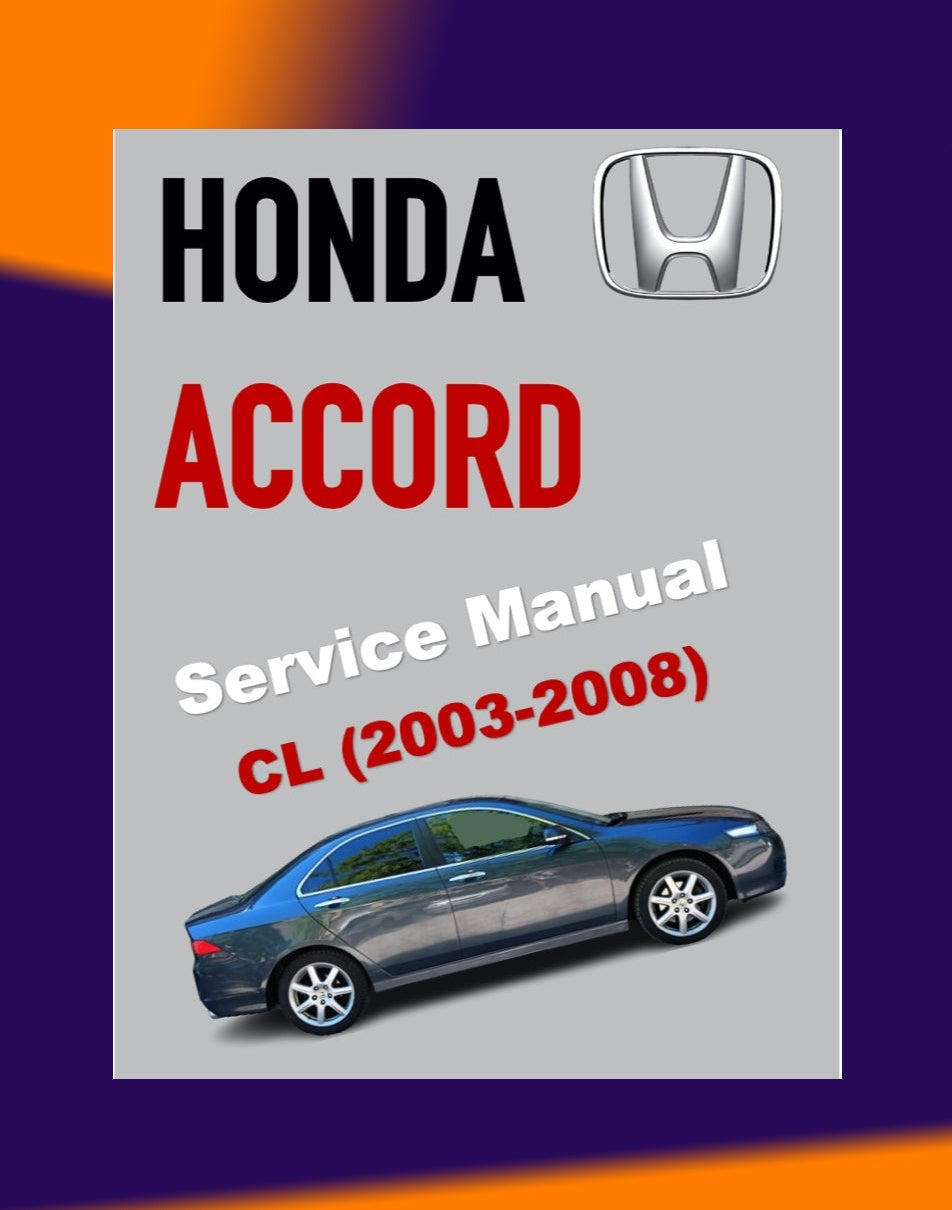Honda ACCORD 7 CL 2003-2008 Full Manual Set – Repair & Maintenance Manual