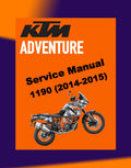 KTM 1190 ADVENTURE 2014-2015 Full Manual Set – Repair & Maintenance Manual and Spare Parts Catalog and User Handbook